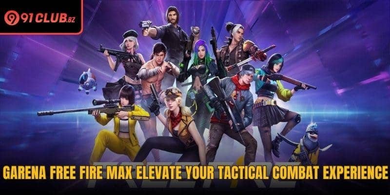 Garena Free Fire Max Elevate Your Tactical Combat Experience