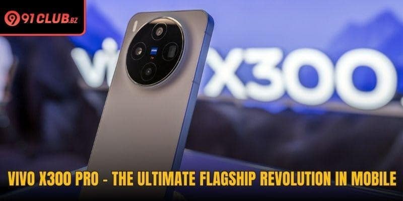 Vivo X300 Pro - The Ultimate Flagship Revolution In Mobile